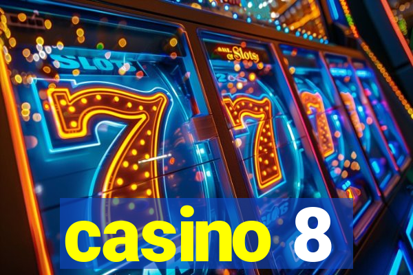 casino 8