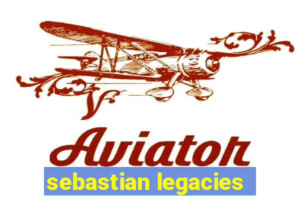 sebastian legacies