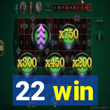 22 win