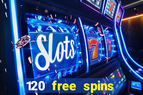 120 free spins online casino real money