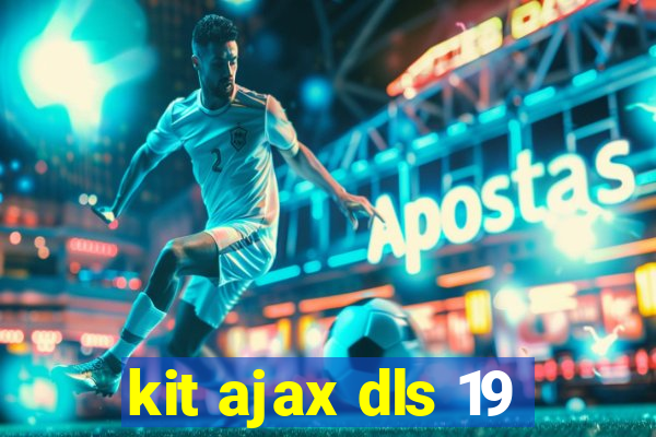 kit ajax dls 19