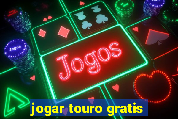 jogar touro gratis