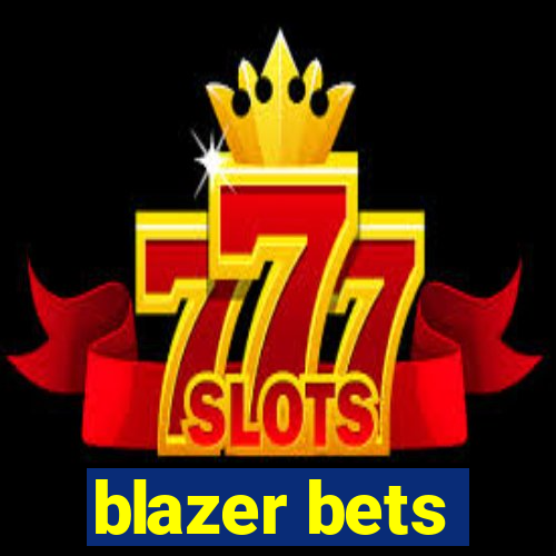 blazer bets