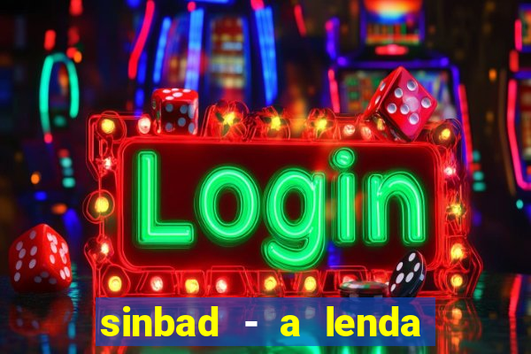 sinbad - a lenda dos sete mares online dublado