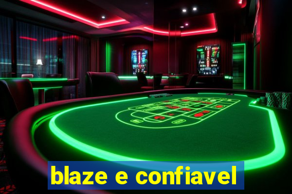 blaze e confiavel