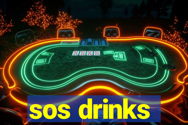 sos drinks