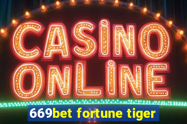 669bet fortune tiger