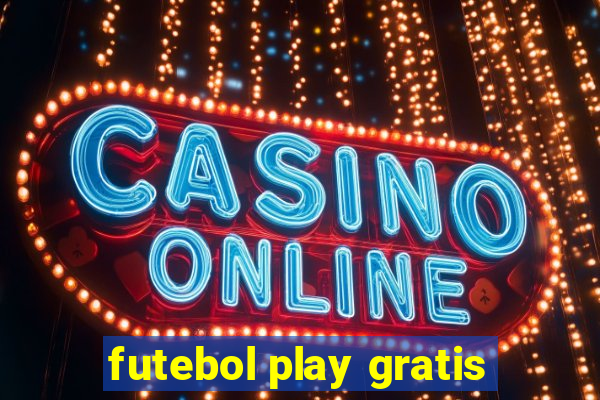 futebol play gratis