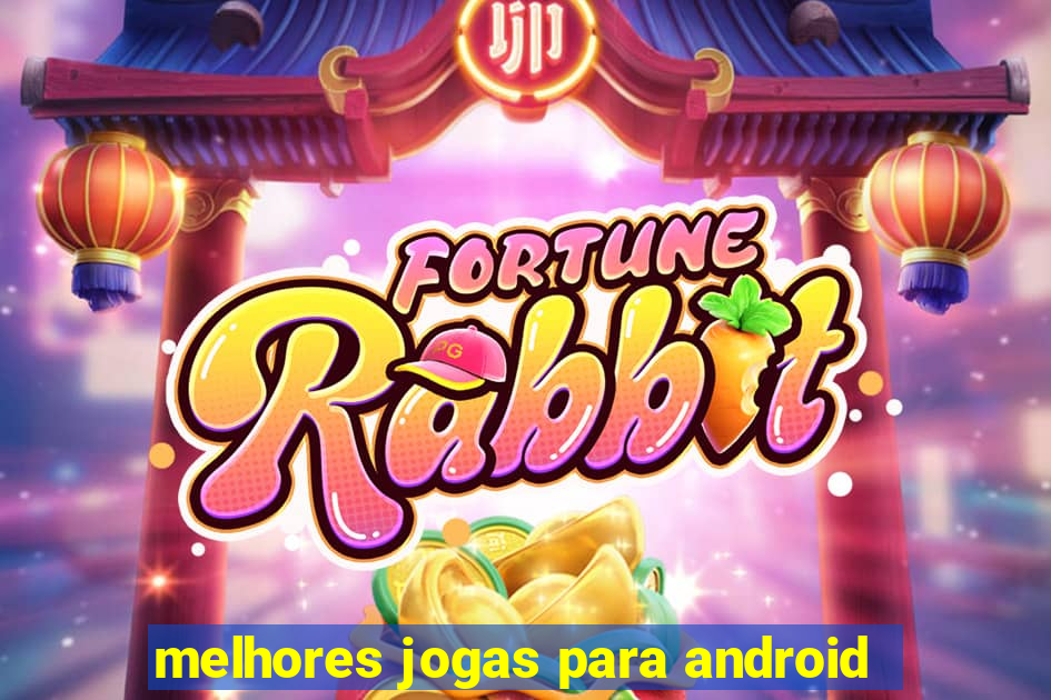 melhores jogas para android