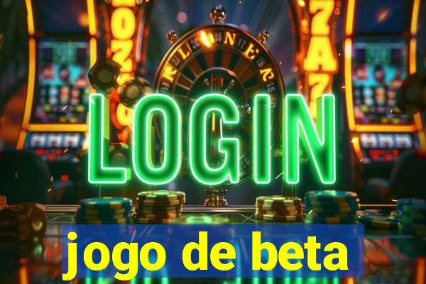 jogo de beta