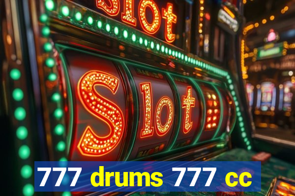 777 drums 777 cc