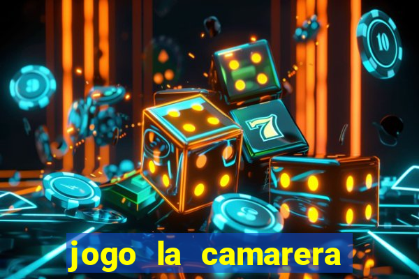 jogo la camarera para celular