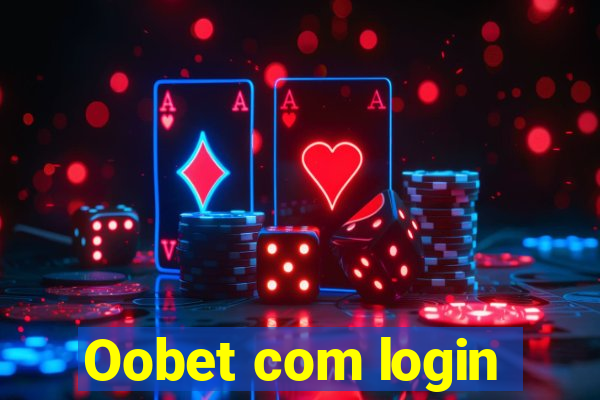 Oobet com login