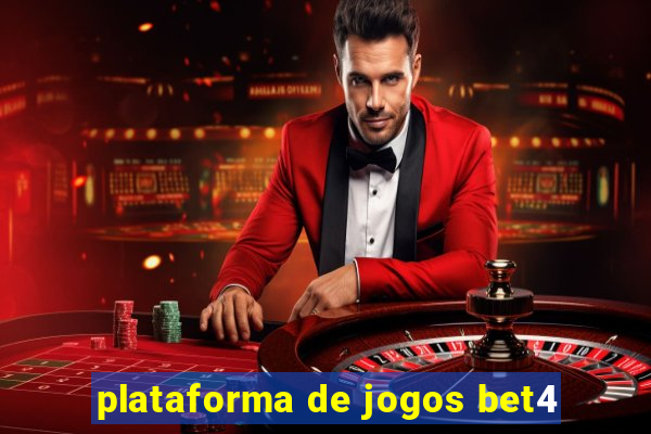 plataforma de jogos bet4