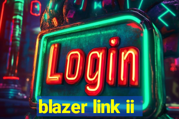 blazer link ii