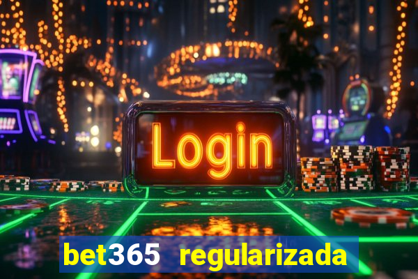 bet365 regularizada no brasil