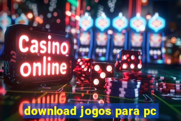 download jogos para pc