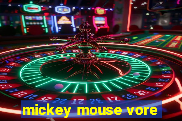 mickey mouse vore