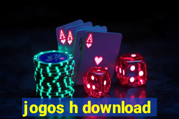 jogos h download