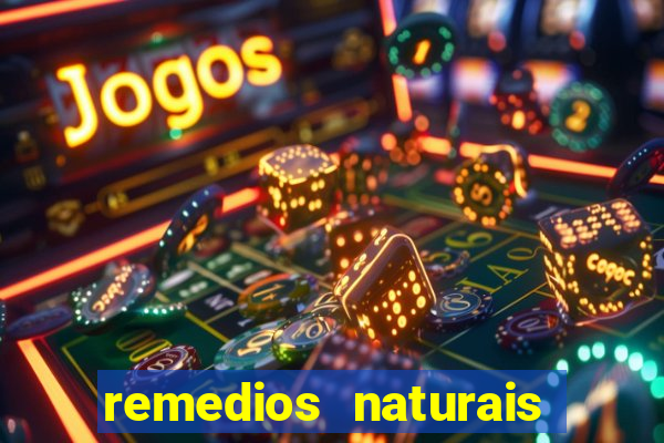 remedios naturais para diabetes