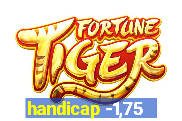 handicap -1,75