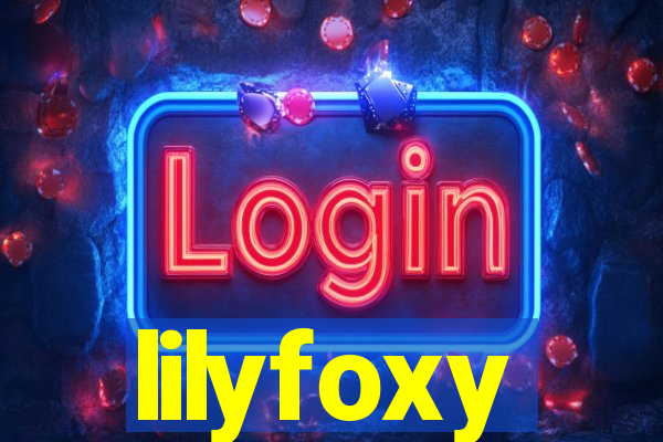 lilyfoxy