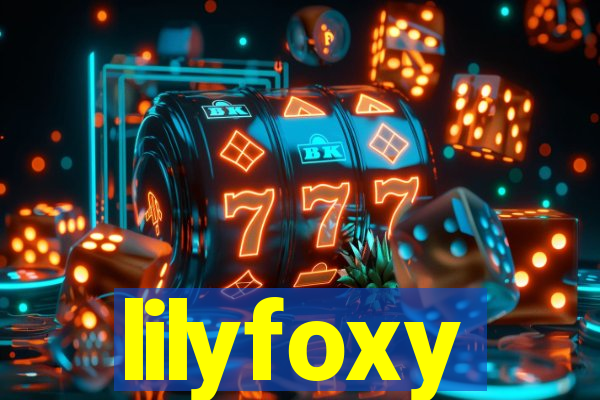 lilyfoxy