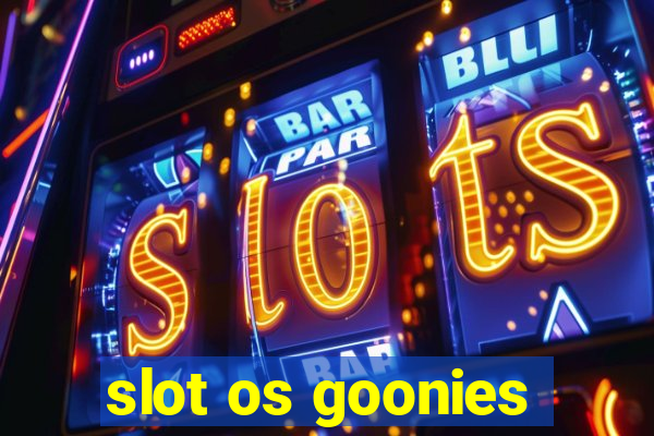 slot os goonies