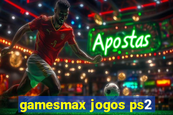 gamesmax jogos ps2