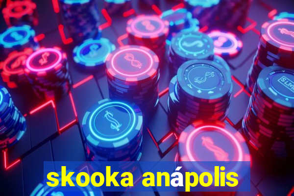 skooka anápolis