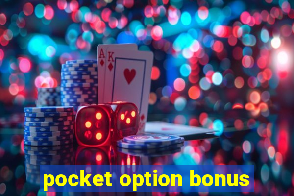 pocket option bonus