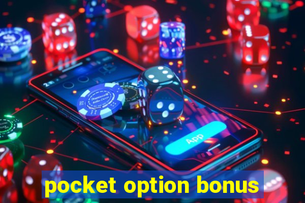 pocket option bonus