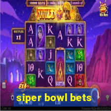 siper bowl bets