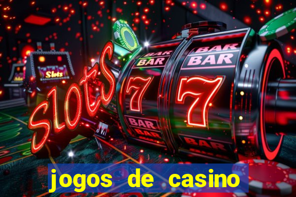 jogos de casino gratis de maquinas