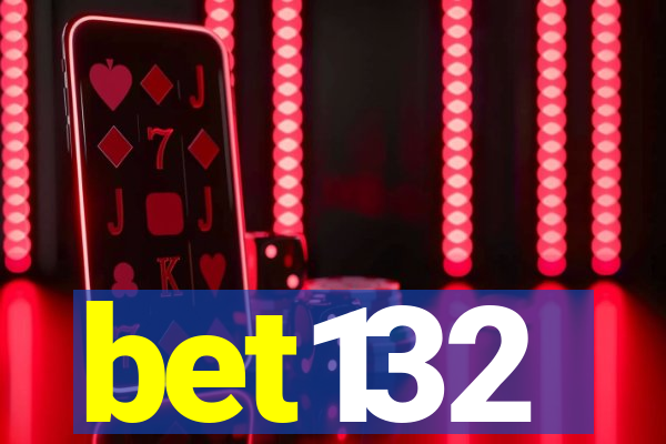 bet132