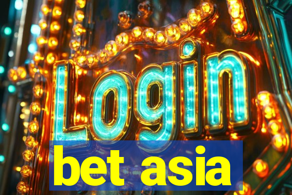 bet asia