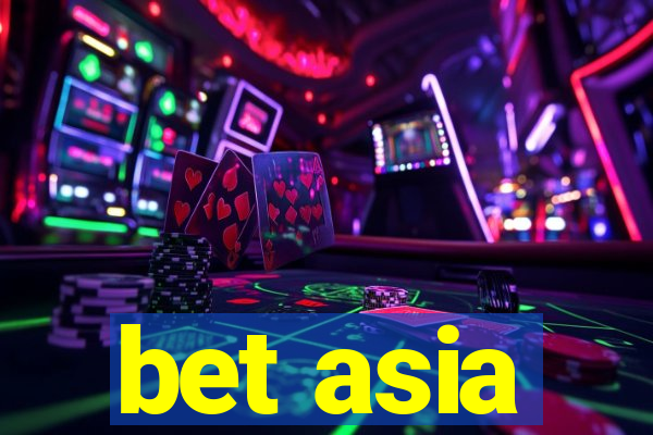 bet asia