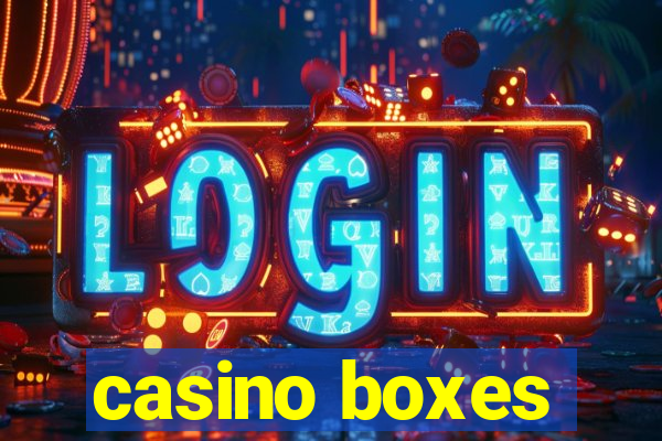 casino boxes