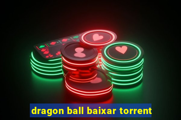 dragon ball baixar torrent