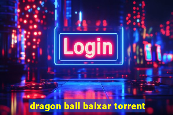 dragon ball baixar torrent