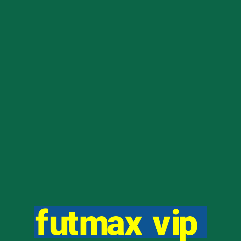 futmax vip