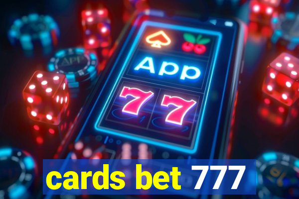 cards bet 777