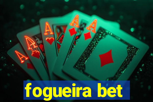 fogueira bet