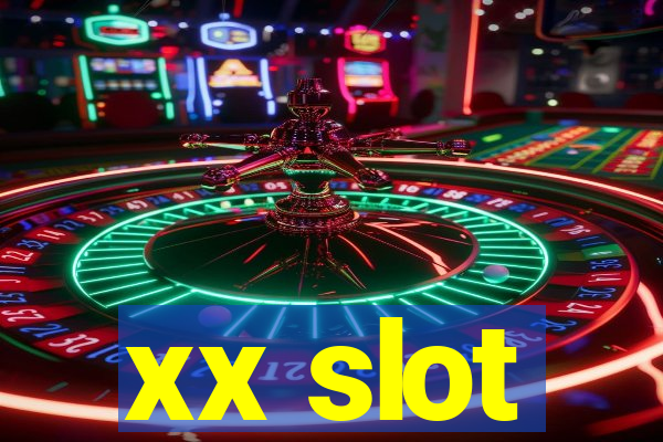 xx slot