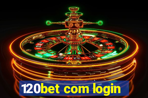 120bet com login