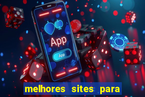 melhores sites para jogar fortune tiger