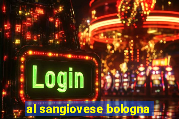 al sangiovese bologna