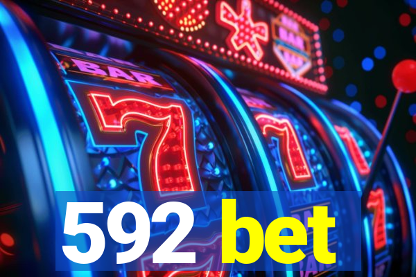 592 bet