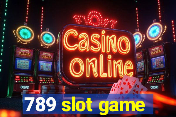 789 slot game