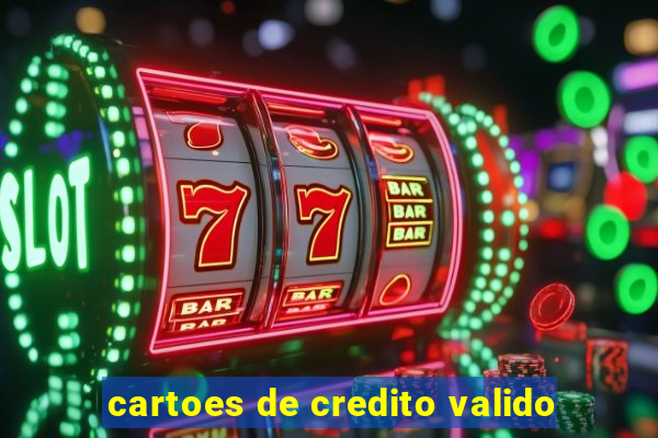 cartoes de credito valido